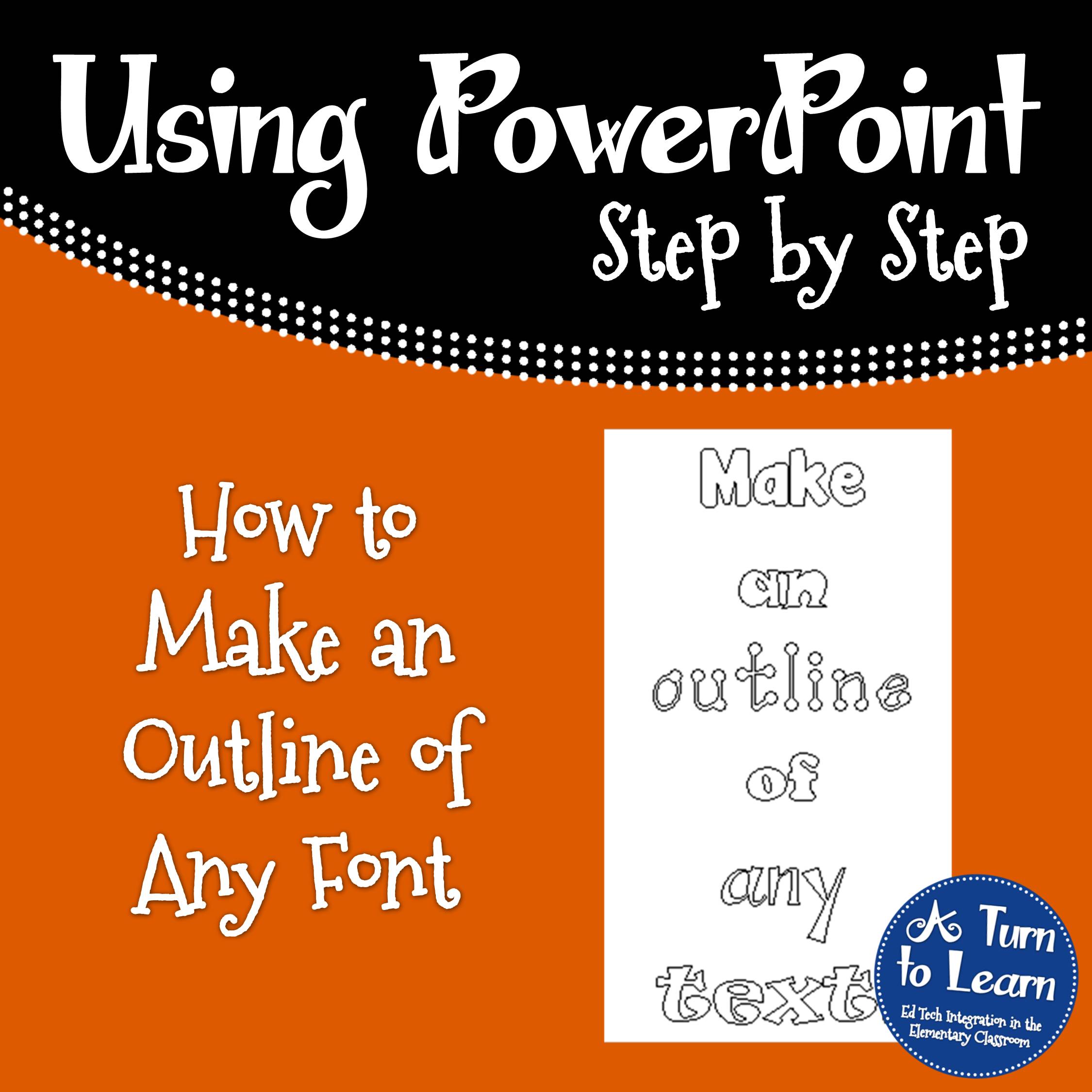 How To Make An Outline Of Any Font A Turn To Learn