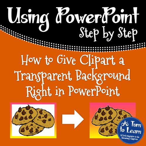 give-clipart-a-transparent-background-in-powerpoint-a-turn-to-learn