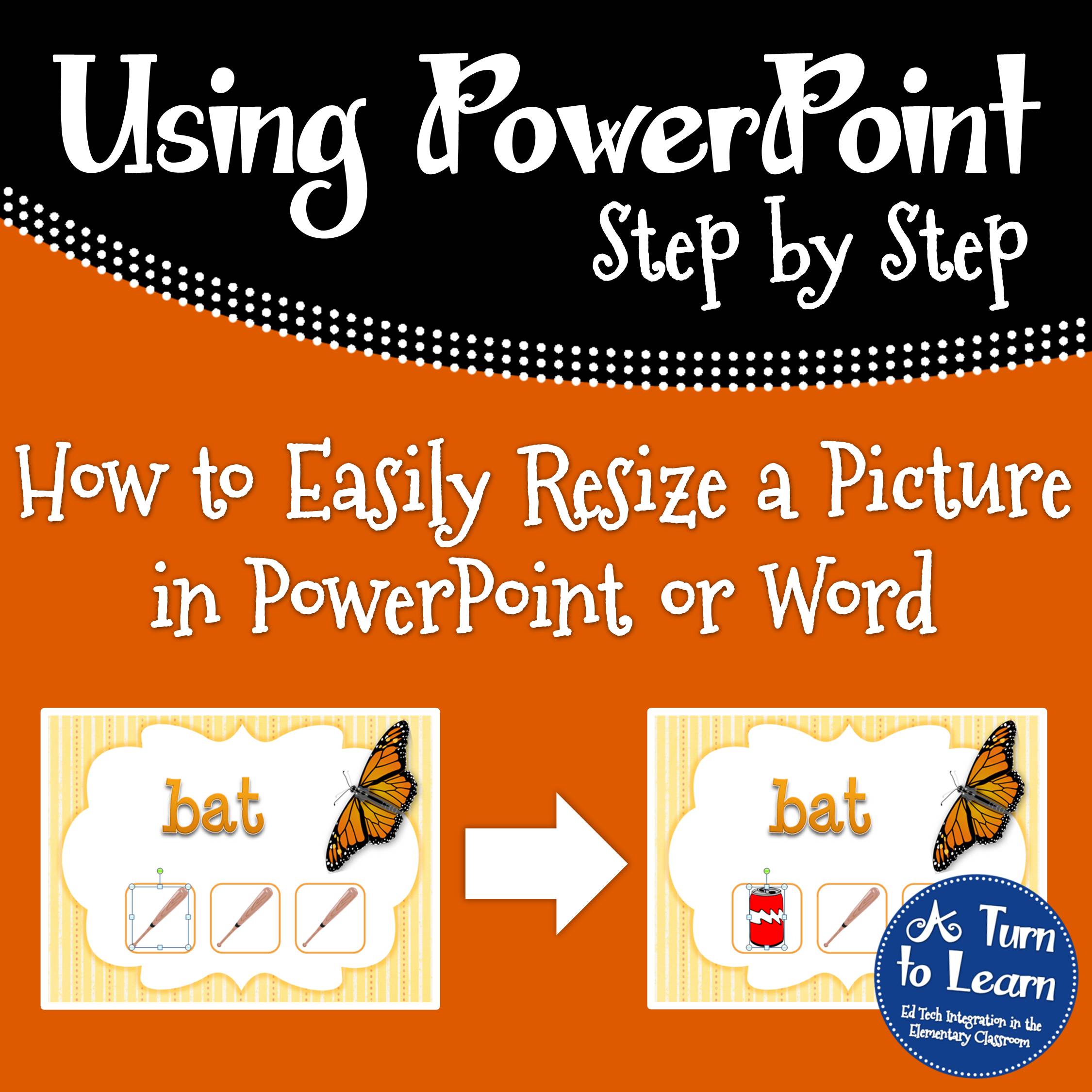 how-to-easily-resize-a-picture-in-powerpoint-or-word-a-turn-to-learn